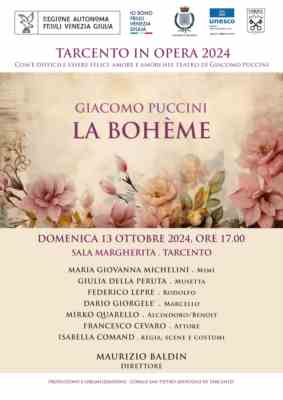 Tarcento in opera 2024 . com'è difficile essere felici: amore e amori nel teatro di giacomo puccini (1924-2024)